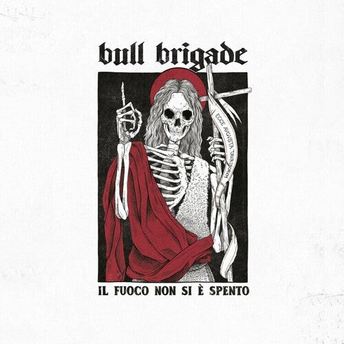 Bull Brigade - Il Fuoco Non Si E Spento (Indie Exclusive Vinyl)
