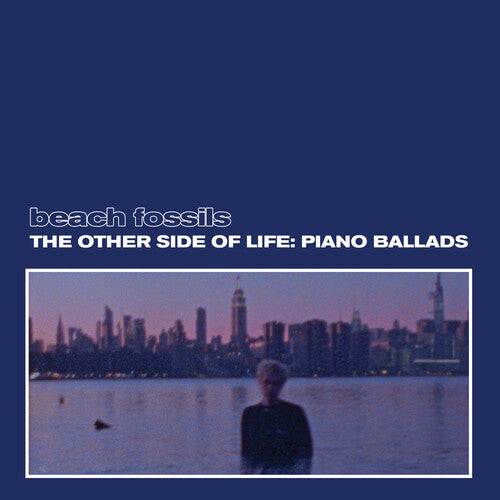 Beach Fossils - The Other Side of Life: Piano Ballads (Deep Sea Vinyl) (Vinyl LP)