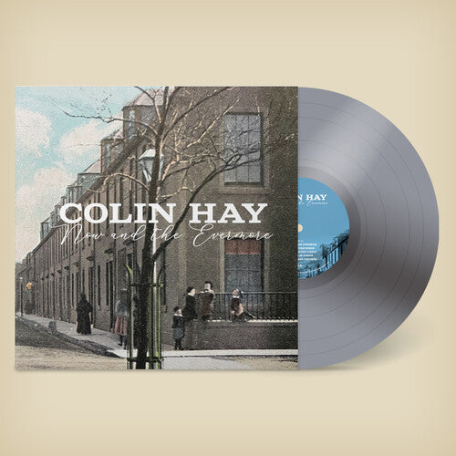 Colin Hay - Now And The Evermore (IEX) (Silver) (Indie Exclusive Vinyl)