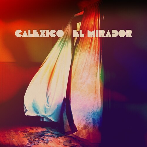 Calexico - El Mirador (iex) (metallic Gold) (Indie Exclusive Vinyl)