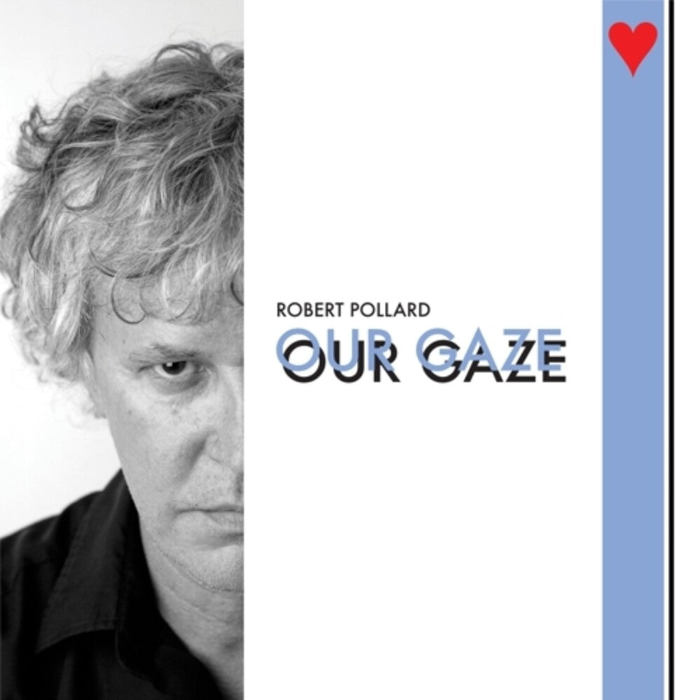 Robert Pollard - Our Gaze [LP]