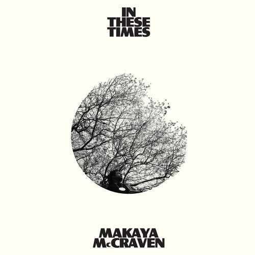 Makaya McCraven - In These Times (Indie Exclusive Vinyl)