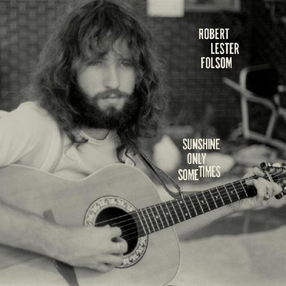 Robert Lester Folsom - Sunshine Only Sometimes: Archives Vol. 2, 1972–1975 [LP]