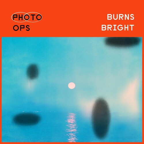 Photo Ops - Burns Bright (Indie Exclusive Vinyl)