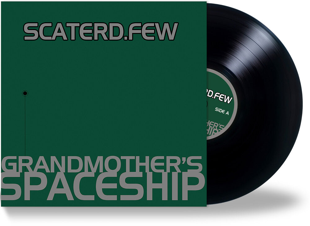 Scaterd Few - Grandmother's Spaceship [LP]