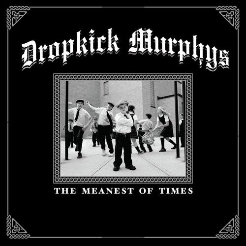 Dropkick Murphys - The Meanest Of Times (Vinyl LP)