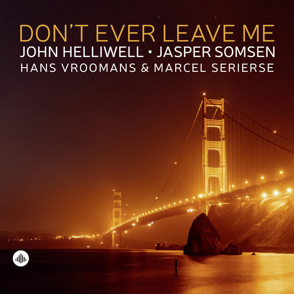 John Helliwell - Don't Ever Leave Me [LP]