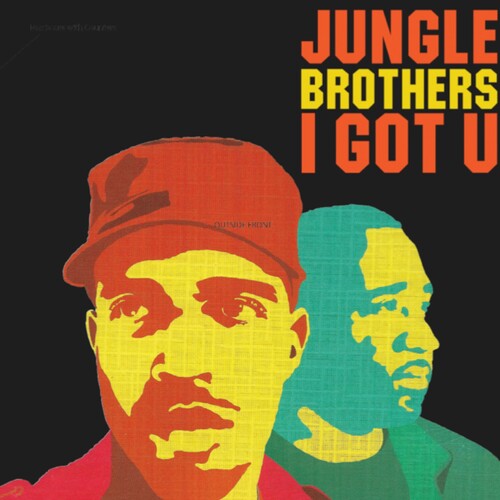 Jungle Brothers - I Got U (Indie Exclusive Vinyl)
