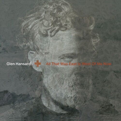 Glen Hansard - All That Was East Is West Of Me Now (IEX) (Indie Exclusive Vinyl)