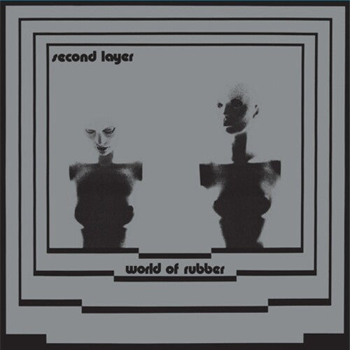 Second Layer - World Of Rubber (Vinyl LP)