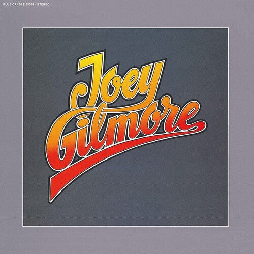 Joey Gilmore - Joey Gilmore (Vinyl LP)