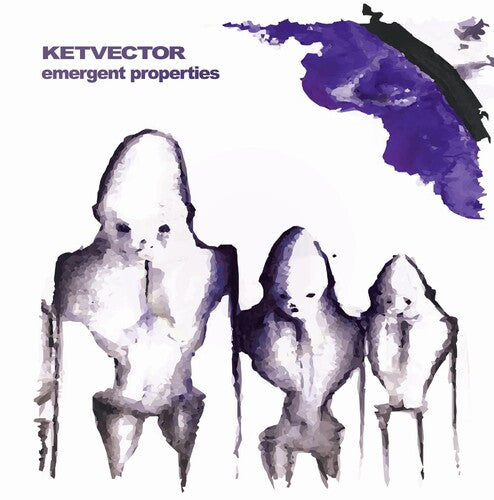 Ketvector - Emergent Properties (Vinyl LP)