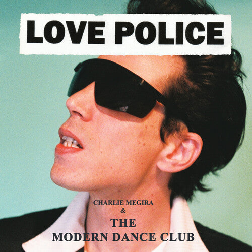 Charlie Megira & the Modern Dance Club - Love Police (Vinyl LP)