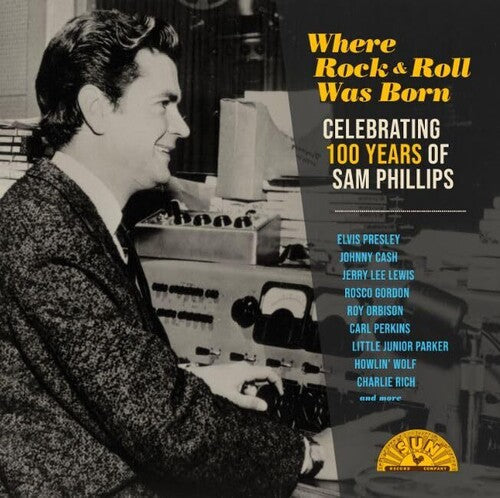 Various Artists - Where Rock 'n' Roll Was Born: Celebrating 100 Years of Sam Phillips (V arious Artists) (Vinyl LP)