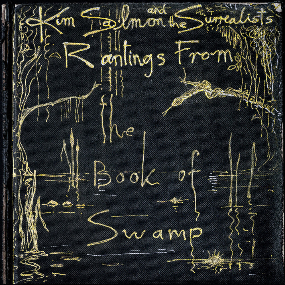 Kim Salmon  & Surrealists - Rantings From The Book Of Swamp [LP]