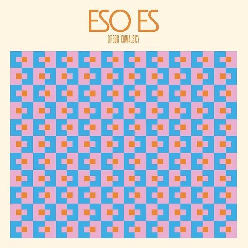 Gregg Kowalsky - Eso Es (Vinyl LP)