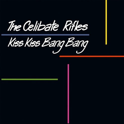 The Celibate Rifles - Kiss Kiss Bang Bang (Vinyl LP)
