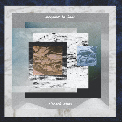 Richard Sears - Appear To Fade (Vinyl LP)