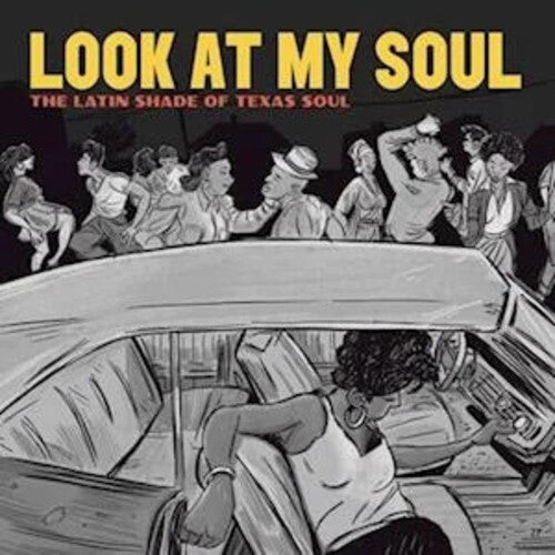 Various Artists - Look At My Soul: The Latin Shade Of Texas Soil (Various Artists) (Vinyl LP)