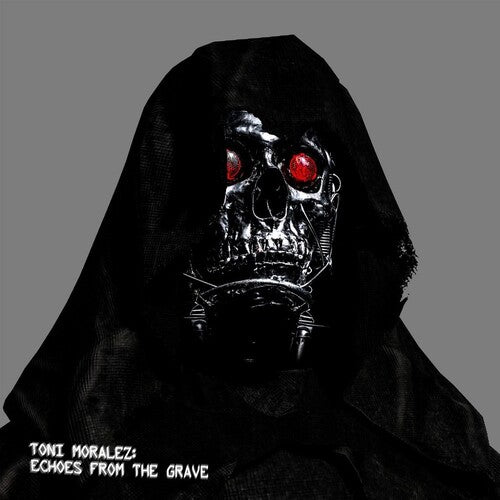 Toni Moralez - Echoes From The Grave (Vinyl LP)