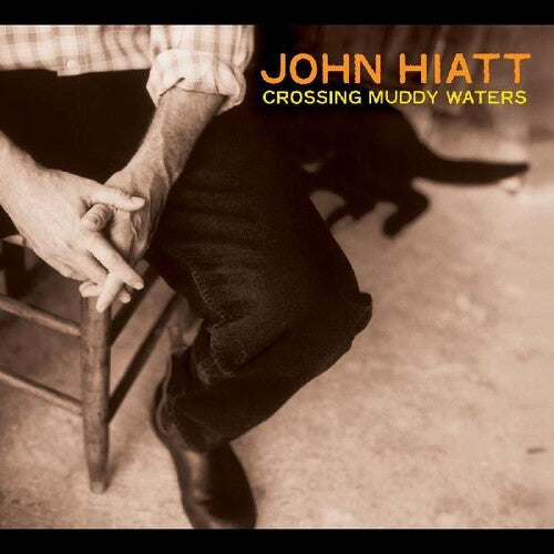 John Hiatt - Crossing Muddy Waters (Vinyl LP)