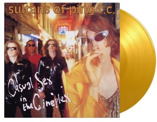 Sultans of Ping F.C. - Casual Sex In The Cineplex - Limited 180-Gram Translucent Yellow Colored Vinyl (Vinyl LP)