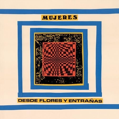 Mujeres - Desde Flores Y Entranas (Vinyl LP)