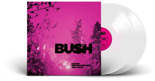 Bush - Loaded: The Greatest Hits 1994-2023 - Limited White Colored Vinyl (Vinyl LP)