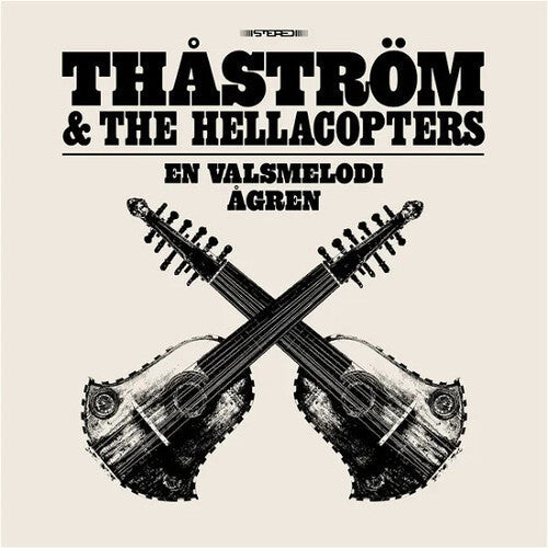 Thastrom & the Hellacopters - En Valsmelodi (Vinyl LP)