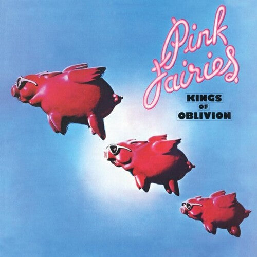 The Pink Fairies - Kings Of Oblivion - Clear Pink Vinyl (Vinyl LP)