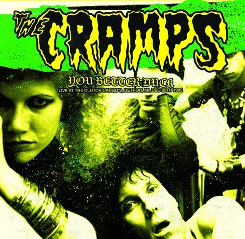 The Cramps - You Better Duck: Live At The Clutch Cargo's, Detroit, MI, Dec 29th 1982 (Vinyl LP)