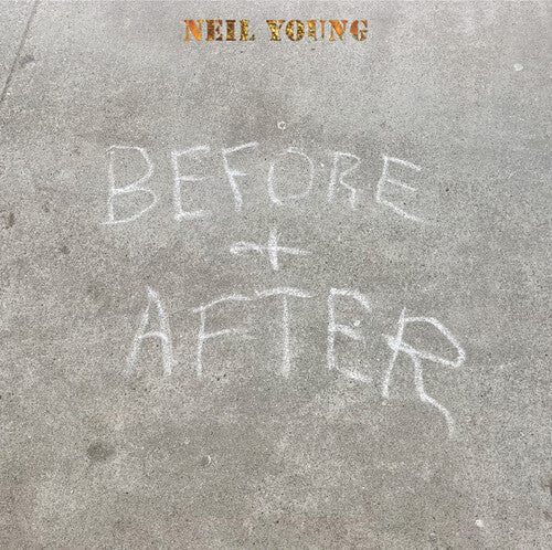 Neil Young - Before And After (Indie Exclusive Vinyl)