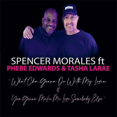 Spencer Morales - What Cha Gonna Do With My Lovin (Vinyl LP)