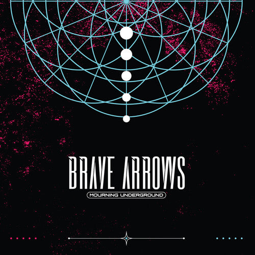 Brave Arrows - Mourning Underground (Vinyl LP)