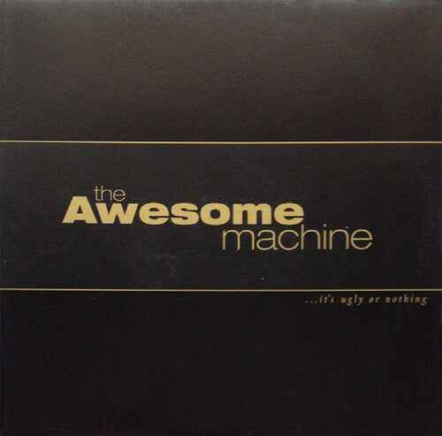 The Awesome Machine - It's Ugly Or Nothing: Beneath The Desert Floor (Vinyl LP)