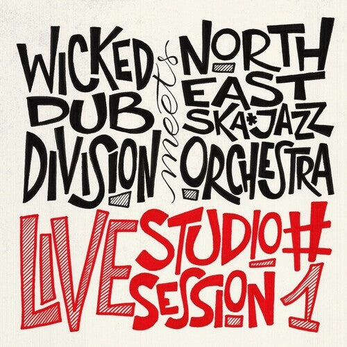 Wicked Dub Division Meets North East Ska Jazz Orc - Live Studio Session #1 (Vinyl LP)