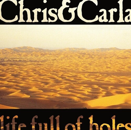 Chris & Carla - Life Full Of Holes (Vinyl LP)