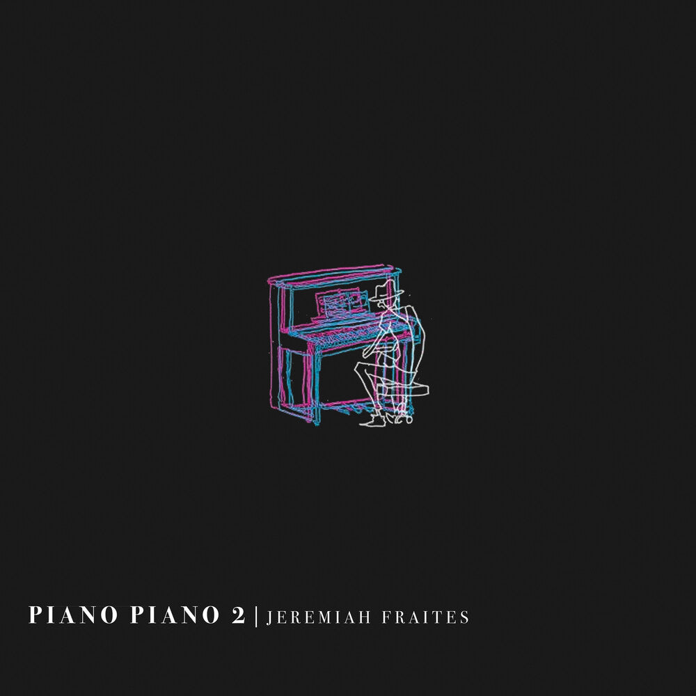 Jeremiah Fraites - Piano Piano 2 (Bonus Tracks) [LP]