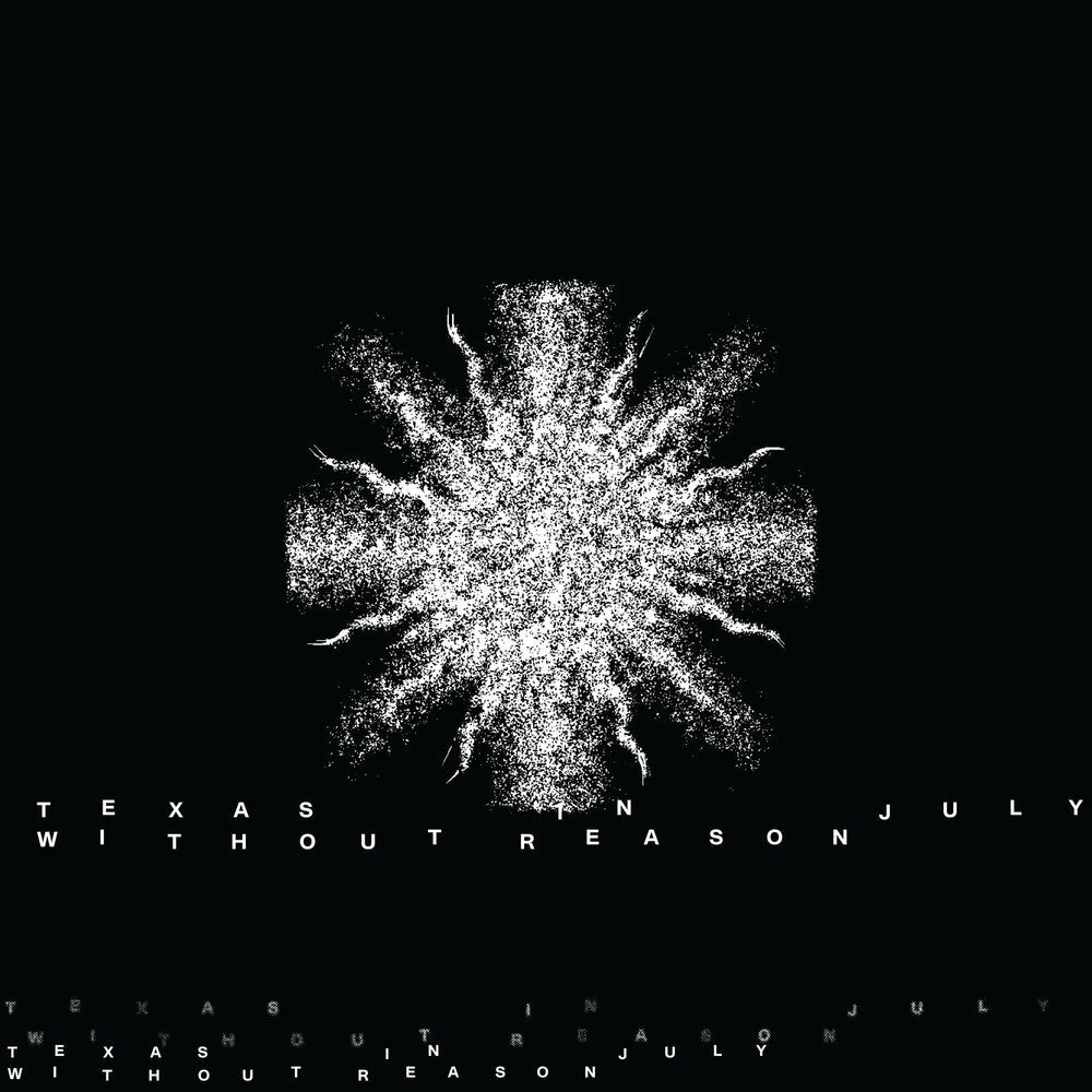Texas In July - Without Reason [LP]