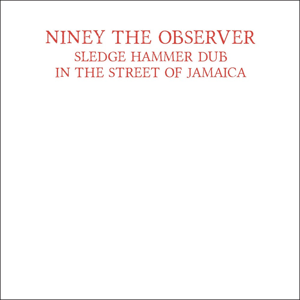 Niney The Observer - Sledge Hammer Dub In The Street Of Jamaica [LP]