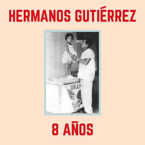 Hermanos Gutierrez - 8 Anos (Vinyl LP)