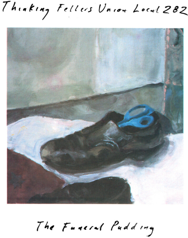 Thinking Fellers Union Local 282 - Funeral Pudding [Reissue]