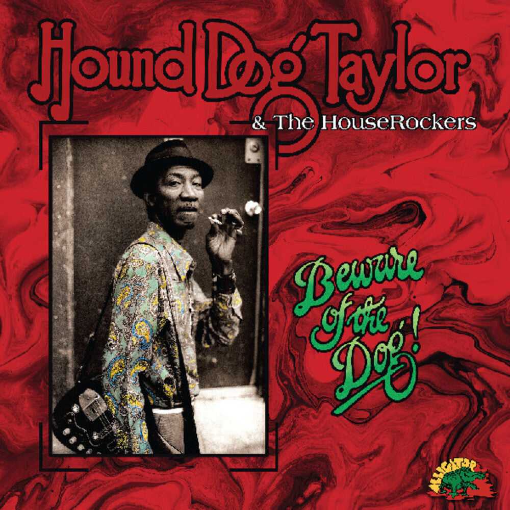 Hound Dog Taylor - Beware Of The Dog [Colored Vinyl] (Grn) [Indie Exclusive]