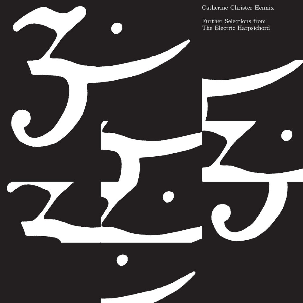 Catherine Hennix  Christer - Further Selections From Electric Harpsichord [LP]