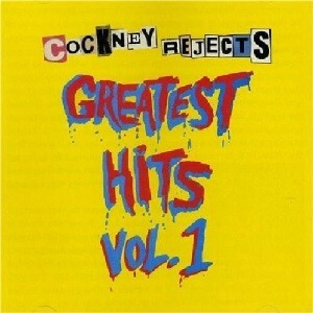Cockney Rejects - Greatest Hits Vol 1 [Colored Vinyl] (Ylw) (Uk)