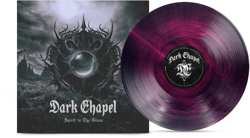 Dark Chapel - Spirit In The Glass [Indie Exclusive] Grape & Black Ice Galaxy
