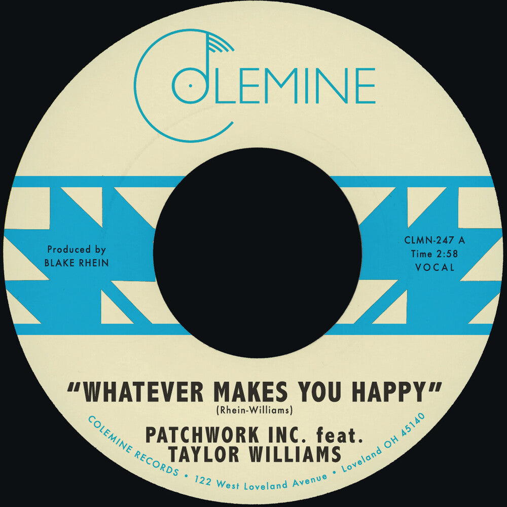 Patchwork Inc. / Taylor Williams  / Waddell,Wyatt - Whatever Makes You Happy B/W Last Forever [7" Vinyl]