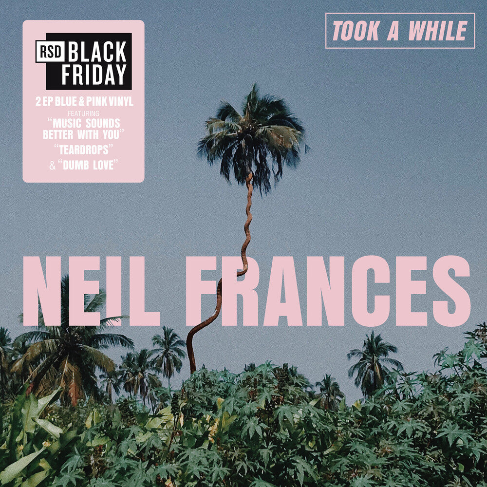 Neil Frances - Took A While/Stay Strong Play Long [RSD]