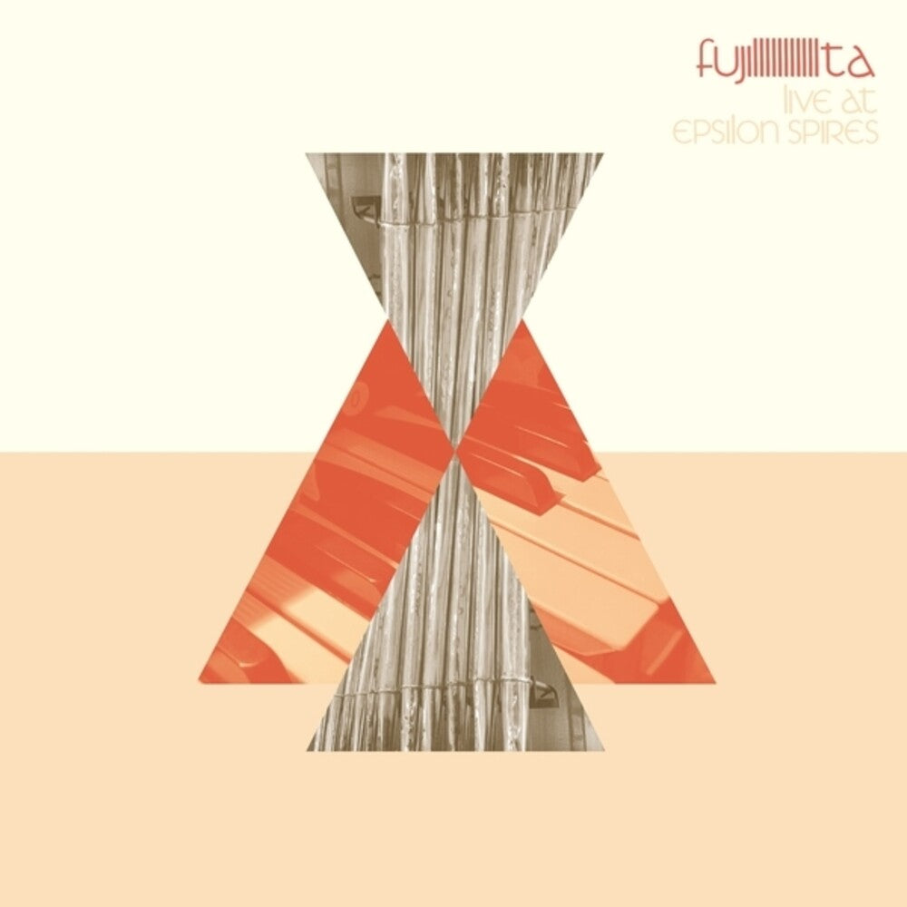 Fujiiiiiiiiiiita - Live At Epsilon Spires [LP]
