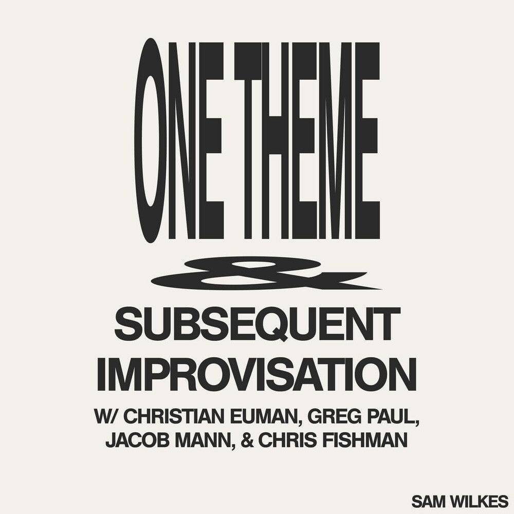 Sam Wilkes - One Theme Subsequent Improvisation [LP]